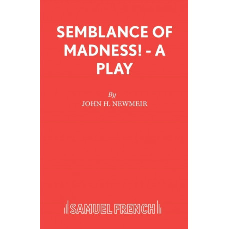 Semblance of Madness!