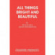 All Things Bright and Beautiful