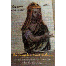 The Kongolese Saint Anthony: Dona Beatriz Kimpa Vita and the Antonian Movement, 1684–1706