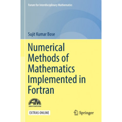 Numerical Methods of Mathematics Implemented in Fortran