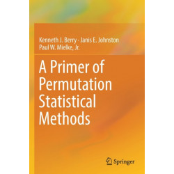 A Primer of Permutation Statistical Methods