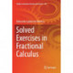 Solved Exercises in Fractional Calculus