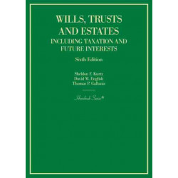Wills, Trusts and Estates Including Taxation and Future Interests