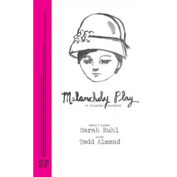 Melancholy Play: a chamber musical: a chamber musical
