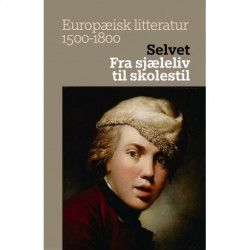 Selvet: Fra sjæleliv til skolestil