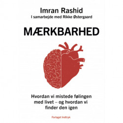 Mærkbarhed: Hvordan vi mistede følingen med livet - og hvordan vi finder den igen