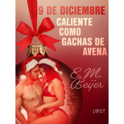 9 de diciembre: Caliente como gachas de avena
