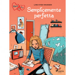 Klara con la K 16 - Semplicemente perfetta