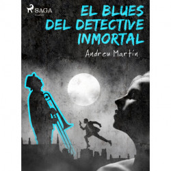 El blues del detective inmortal