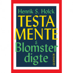 Testamente & Blomsterdigte