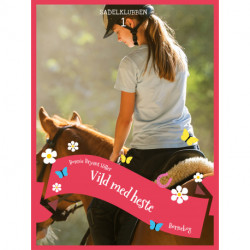 Sadelklubben 1: Vild med heste