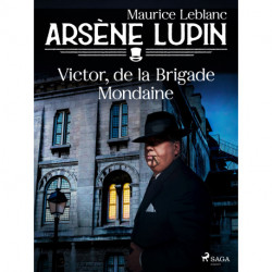Arsène Lupin -- Victor, de la Brigade Mondaine