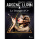 Arsène Lupin -- Le Triangle d'Or