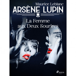Arsène Lupin -- La Femme aux Deux Sourires