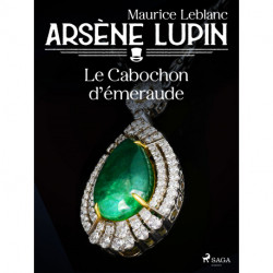 Arsène Lupin -- Le Cabochon d'Émeraude