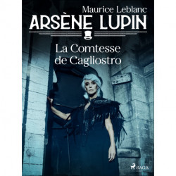 Arsène Lupin -- La Comtesse de Cagliostro