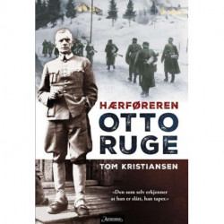 Otto Ruge : hærføreren: hærføreren