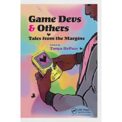 Game Devs & Others: Tales from the Margins