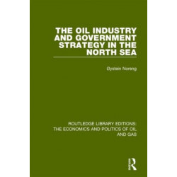 The Oil Industry and Government Strategy in the North Sea