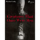 Creatures That Once Were Men