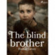 The Blind Brother