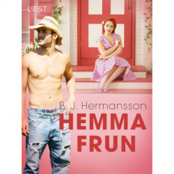 Hemmafrun - historisk erotisk novell