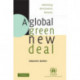 A Global Green New Deal: Rethinking the Economic Recovery