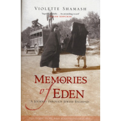 Memories of Eden: A Journey Through Jewish Baghdad