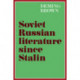 Soviet Russian Literature since Stalin