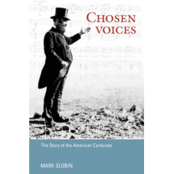 Chosen Voices: The Story of the American Cantorate