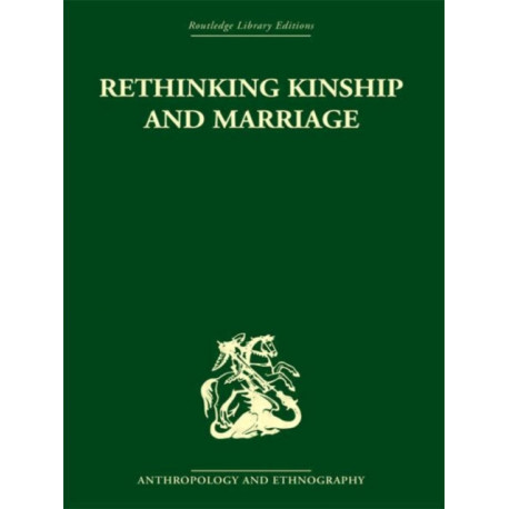 Rethinking Kinship and Marriage