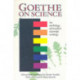 Goethe on Science: An Anthology of Goethe's Scientific Writings