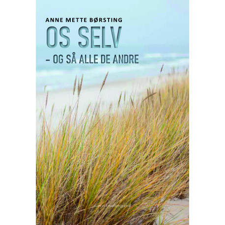 Os selv – og så alle de andre