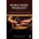 World Music Pedagogy, Volume II: Elementary Music Education: Elementary Music Education