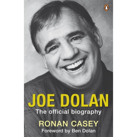Joe Dolan: The Official Biography