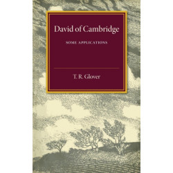 David of Cambridge: Some Appreciations