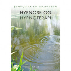 Hypnose og hypnoterapi: 2. udgave