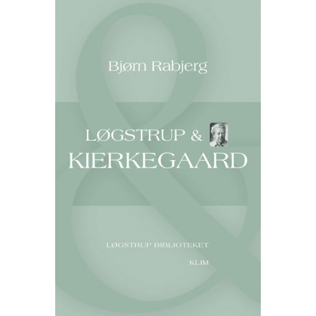 Løgstrup & Kierkegaard