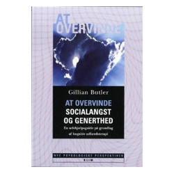 At overvinde socialangst og generthed: En selvhjælpsguide på grundlag af kognitiv adfærdsterapi