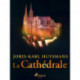 La Cathédrale
