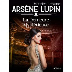 Arsène Lupin -- La Demeure Mystérieuse