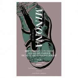 Minona: Brevveksling mellem Mathilde Fibiger og Meïr Aron Goldschmidt