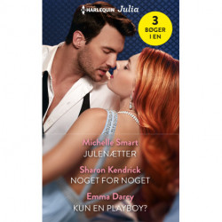 Julenætter / Noget for noget / Kun en playboy?