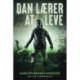 Dan lærer at leve