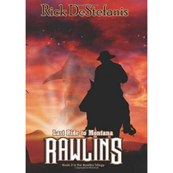 Rawlins, Last Ride to Montana