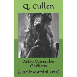 Artes Marciales Gaelicas: (Gaelic Martial Arts)