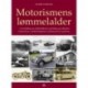Motorismens Lømmelalder: en fortælling om trafikmidlernes udvikling og indbyrdes konkurrence i mellemkrigsårene i Jylland, på Fyn og Øerne