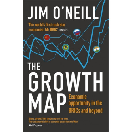 The Growth Map: Economic Opportunity in the BRICs and Beyond