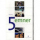 5 emner