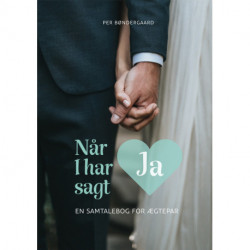 Når I har sagt ja: En samtalebog for ægtepar